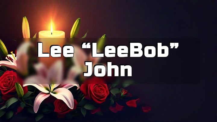 Lee “LeeBob” John, Elyria, OH