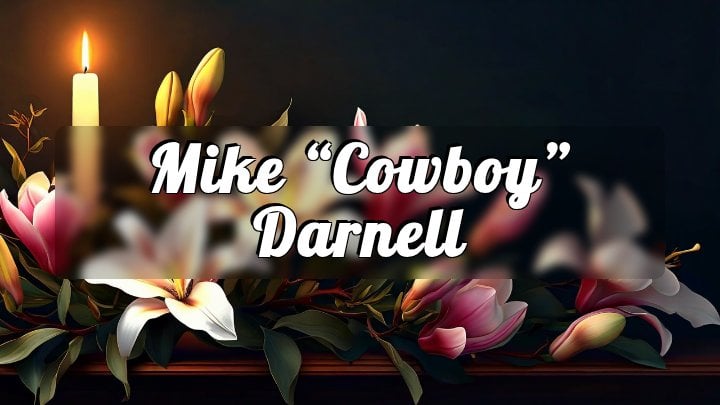 Mike “Cowboy” Darnell, AZ