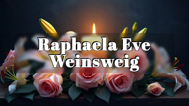 Raphaela Eve Weinsweig, Clarksburg, MD